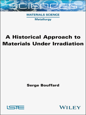 cover image of A Historical Approach to Materials Under Irradiation